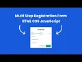 How To Create Multi Step Registration Form HTML CSS JavaScript