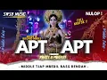 Download Lagu DJ APT APT • MIDDLE TJAP MBEDIL STEREO - INI MIDDLE YANG KALIAN CARI...‼ | REMIX by SWSB MUSIC
