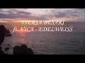 Fiersa besari ft.  Vicka - EDELWEISS