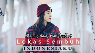 Download LEKAS SEMBUH INDONESIAKU MP3