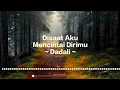 Download Lagu Disaat Aku Mencintaimu - Dadali (Nightcore/Speed Up)