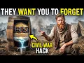 20 Civil War Hacks the Government Hopes Americans Never Remember