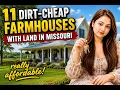 11 Dirt-Cheap Farmhouses with Land in Missouri Affordable