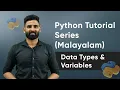 Part 1 Data Types Variables Python Malayalam Tutorial Series