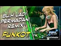 Download Lagu DJ BUIH JADI PERMADANI REMIX MALAYSIA 2020 [ Funkot ]