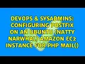 Configuring postfix on an Ubuntu natty narwhal Amazon Ec2 instance for php mail