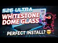 Galaxy S26 Ultra Whitestone Dome Glass PERFECT FIT Full Install Review