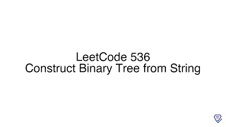 LeetCode 536 Construct Binary Tree from String