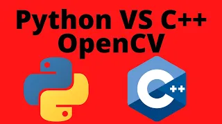 Python VS C Comparison in OpenCV - What to use for Speed and Performance