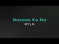 Kyla - Nasaan Ka Na