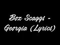 Download Lagu Boz Scaggs - Georgia Lyrics