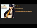 Lagu Madonna - Spanish Eyes (Idaho's Maravilla Remix Edit)
