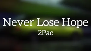 2pac never lose hope lyrics 