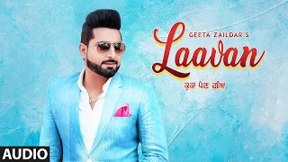 Laavan: Geeta Zaildar (Full Audio Song) Desi Crew | Hammy Kahlon | Latest Punjabi Song