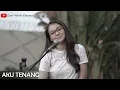 Download Lagu Aku Tenang - Happy Asmara (Cover by Dyah Novia)