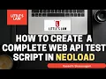 How to Create a GET POST Web API Script in Neoload with Parameter Correlation API Testing