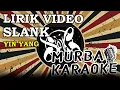 Download Lagu SLANK - YIN YANG (LIRIK VIDEO)