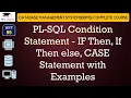 L99 PL-SQL Condition Statement - IF Then If Then else CASE Statement with Examples DBMS