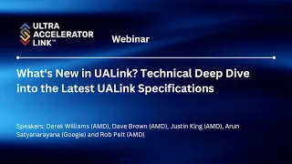 What s New in UALink Technical Deep Dive into the Latest UALink Specifications