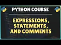 4 Python Expressions Statements and Comments Core building blocks of a python program