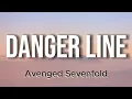 Download Lagu Avenged Sevenfold - Danger Line  [Lyrics on screen] [Full HD]
