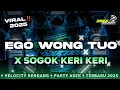 FEEE FLM ‼️DJ EGO WONG TUO X SOGOK KERI KERI - VELOCITY KENDANG - TERBARU 2025