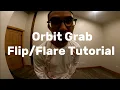Orbit Grab Grab Flare - Orbiting Tutorial