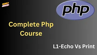 L1-PHP Tutorial Echo vs Print - Understand the Difference with Examples