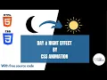 Day to night animation using HTML and CSS Tutorial for beginners