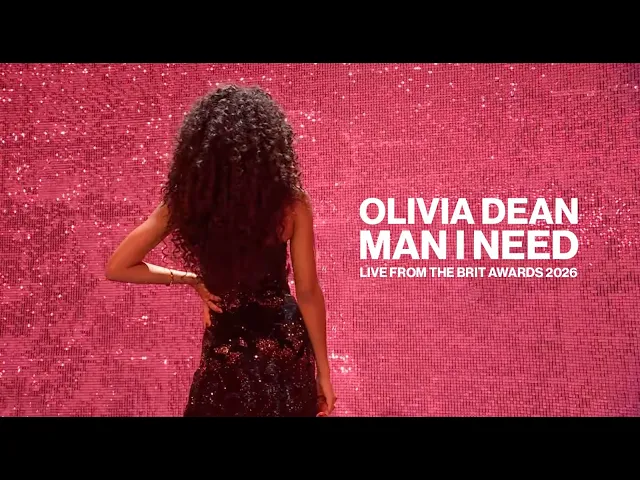 Video: Olivia Dean - Man I Need (Live from The BRIT Awards 2026)