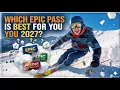 Epic Pass 2027 - New updates and which one you should get
