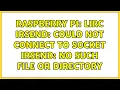 Raspberry Pi LIRC irsend could not connect to socket irsend No such file or directory