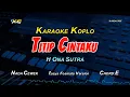 Download Lagu TITIP CINTAKU KARAOKE KOPLO NADA CEWEK - H ONA SUTRA (TASYA ROSMALA VERSION)