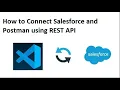 How to Connect Salesforce and Postman using REST API
