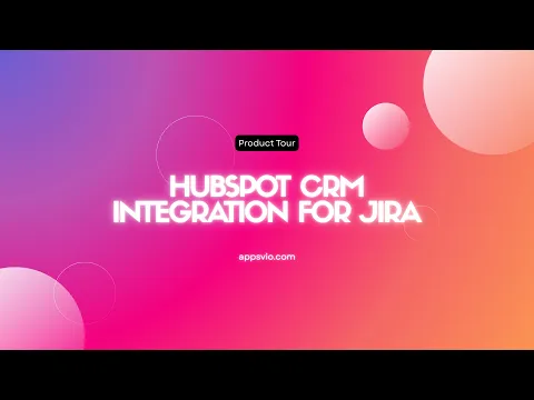 watch HubSpot CRM Integration for Jira video