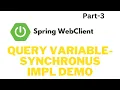 Query Param in WebClient Spring boot Web Client Tutorials part-3 Request Param in Web Client