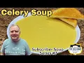 Lagu Celery Soup-Subscriber Soup Series #7-The final soup for this series! So soothing and comfort food  