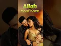 Download Lagu Allah Maaf Kare • Sonu Nigam \u0026 Shilpa Rao🎙️• Akshay Kumar \u0026 Chitrangada Singh ✨ • Ansh Music Villa