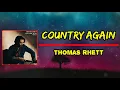 Thomas Rhett - Country Again (Lyrics)