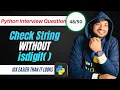 How to Check if a String Contains Only Digits in Python Python interview question by Rohit