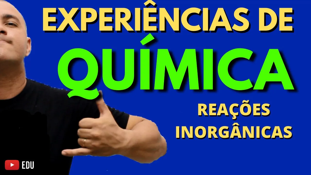 EXPERIÊNCIAS DE QUÍMICA: Reações Químicas Inorgânicas (Série: AULA PRÁTICA DE QUÍMICA | Episódio 01)