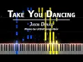 Download Lagu Jason Derulo - Take You Dancing (Piano Cover) Tutorial by LittleTranscriber