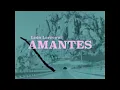 León Larregui - Amantes (Video Oficial)