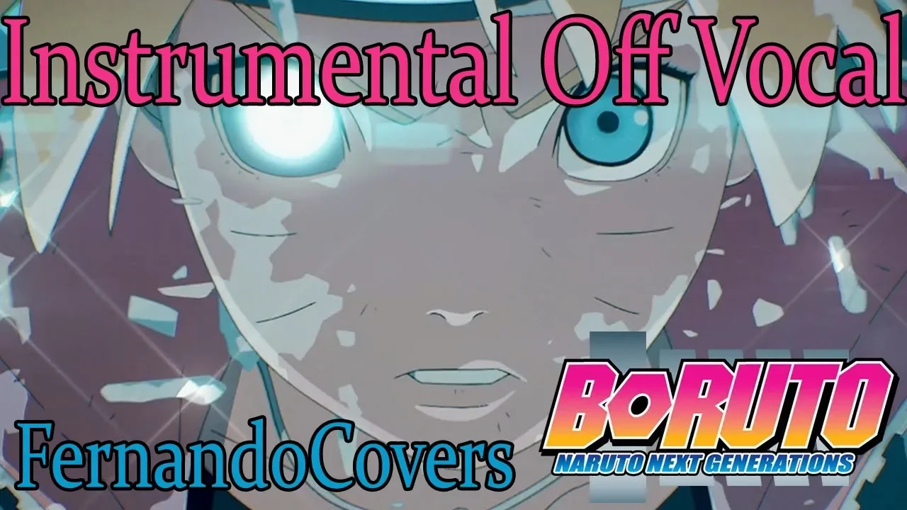 Boruto Opening 4 - Lonely Go Intrumental Off Vocals Free