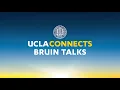 UCLA Connects Bruin Talks