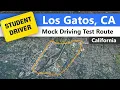 Los Gatos Driving Test Route - Mock California DMV Route