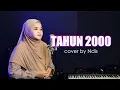 Download Lagu TAHUN 2000 - NASIDA RIA | COVER BY NDIS