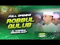 Download Lagu FULL OPENING🔥ROBBUNA ROBBUL QULUB II GHUROBA' II ILAHANA II AL MUBAROK BERSHOLAWAT