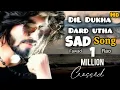 Download Lagu Dil dukha dard utha aankh bhar aai meri full lyrics sad video song