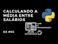 Exercicio de Python - Calculando a media entre salarios de funcionarios